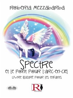 Cover Spectre Et Le Pont Pour L'Arc-En-Ciel (eBook, ePUB)