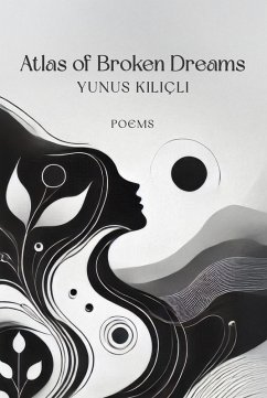 Atlas of Broken Dreams (1, #1) (eBook, ePUB) - Kilicli, Yunus