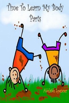 Time To Learn My Body Parts (eBook, ePUB) - Spencer, Adelaide