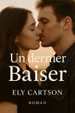Un dernier Baiser (eBook, ePUB)