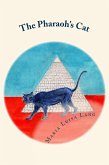 The Pharaoh's Cat (The Pharaoh's Cat Novels, #1) (eBook, ePUB)