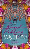 Bread Pudding in Barcelona (Blooming Series, #1) (eBook, ePUB)