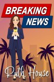 Breaking News (eBook, ePUB) Breaking News (eBook, ePUB)