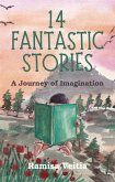 14 Fantastic Stories: A Journey of Imagination (eBook, ePUB)