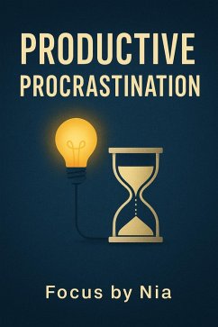 Cover Productive Procrastination (eBook, ePUB)