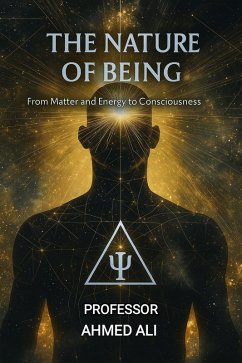 The Nature of Being (eBook, ePUB) - Ali, Ahmed The Nature of Being (eBook, ePUB) - Ali, Ahmed