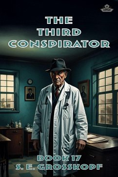 The Third Conspirator (Lowan, #17) (eBook, ePUB) - Grosskopf, S. E.