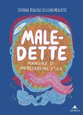 Male-dette. Manuale di imprecazione etica (eBook, ePUB)