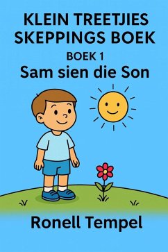 Sam sien die Son (Little Steps Creativity Book, #1) (eBook, ePUB) - Tempel, Ronell