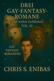 Drei Gay Fantasy Romane über wahre Gefährten Vol. 10 (eBook, ePUB)