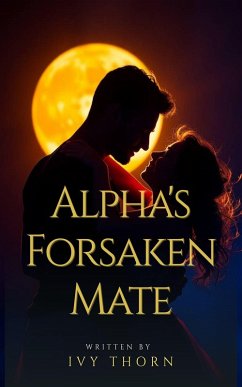 Cover Alpha's Forsaken Mate (eBook, ePUB)