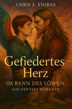 Gefiedertes Herz - Im Bann des Löwen (eBook, ePUB) - Chris S., Enibas