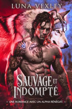 Sauvage et Indompté (eBook, ePUB) - Vexley, Luna