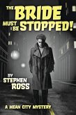 The Bride Must Be Stopped! (eBook, ePUB)