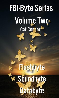 FBI-Byte Series Volume Two (eBook, ePUB) - Connor, Cat