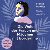 Die Welt der Frauen und Mädchen mit Borderline (MP3-Download)