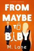From Maybe to Baby (The San Francisco Aftershocks, #4) (eBook, ePUB)