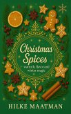 Christmas Spices - Warmth, flavor and winter magic (Healthy Nutrition & Herbs - Body & Soul, #1) (eBook, ePUB)
