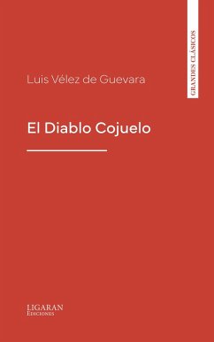El Diablo Cojuelo (eBook, ePUB) - Vélez de Guevara, Luis