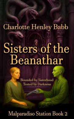 Cover Sisters of the Beanathar (Malparadiso Station, #2) (eBook, ePUB)