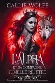 L'Alpha et sa Compagne Jumelle Rejetée (eBook, ePUB)