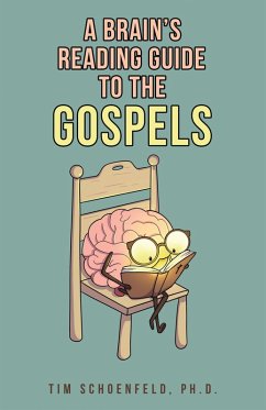Cover A Brain's Reading Guide to the Gospels (eBook, ePUB)