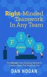 Right-Minded Teamwork in Any Team: The... - Bild 1
