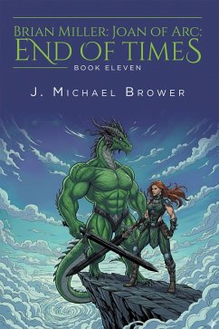 Brian Miller: Joan of Arc: End of Times (eBook, ePUB)