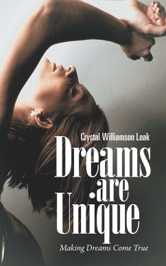 Dreams are Unique (eBook, ePUB) - Leak, Crystal Williamson