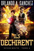 Ils Déchirent (Nyxia White (French), #2) (eBook, ePUB)