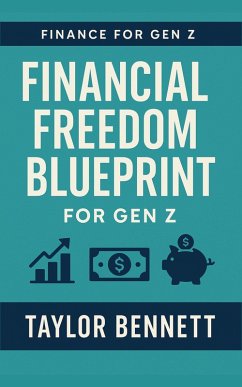 Cover Financial Freedom Blueprint for Gen Z (eBook, ePUB)