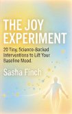 The Joy Experiment (eBook, ePUB) The Joy Experiment (eBook, ePUB)