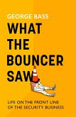 What The Bouncer Saw (eBook, ePUB)