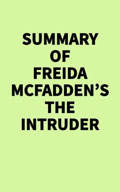 Summary of Freida McFadden's The Intruder (eBook, ePUB) - IRB Media