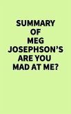 Summary of Meg Josephson's Are you mad at me? (eBook, ePUB)