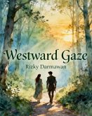 Westward Gaze (eBook, ePUB) Westward Gaze (eBook, ePUB)