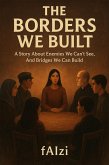 The Borders We Built (eBook, ePUB)