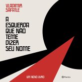 A esquerda que não teme dizer seu nome (MP3-Download)