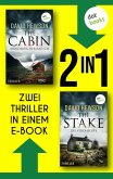 The Cabin & The Stake (eBook, ePUB)