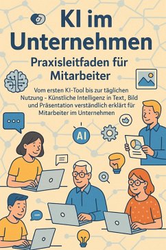 Cover KI im Unternehmen - Praxisleitfaden für Mitarbeiter (eBook, ePUB)