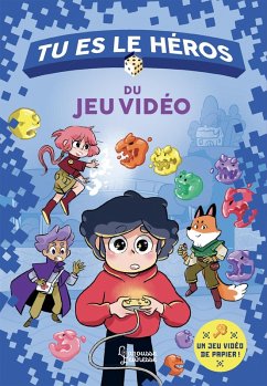 Cover Tu es le héros du jeu vidéo (eBook, ePUB)