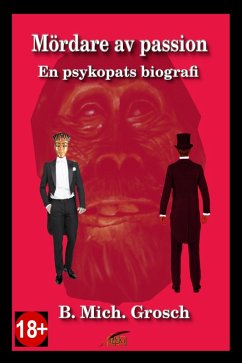 Mördare av passion (eBook, ePUB) - Grosch, B. Mich. Mördare av passion (eBook, ePUB) - Grosch, B. Mich.