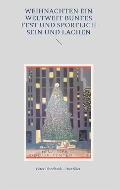 Cover Weihnachten ein weltweit buntes Fest und sportlich sein und Lachen (eBook, ePUB)