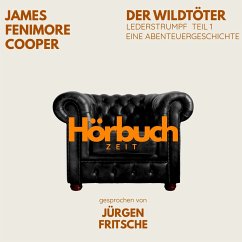 Cover Der Wildtöter. Lederstrumpf, Teil 1. Eine Abenteuergeschichte. (MP3-Download)