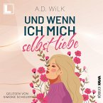 Und wenn ich mich selbst liebe (MP3-Download)