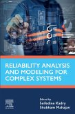 Reliability Analysis and Modeling for Complex Systems (eBook, ePUB)