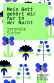 Mein Bett gehört mir nur in der Nacht (eBook, ePUB)