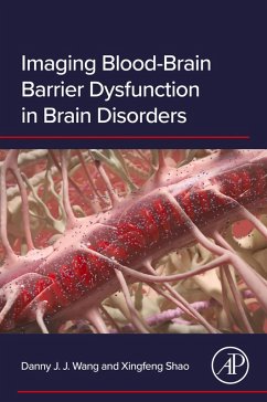 Imaging Blood-Brain Barrier Dysfunction in Brain Disorders (eBook, ePUB) - Wang, Danny J. J.; Shao, Xingfeng