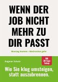 Wenn der Job nicht mehr zu dir passt: (eBook, ePUB)