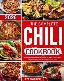 The Complete Chile Cookbook (eBook, ePUB)